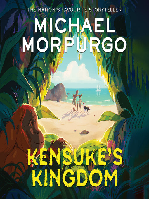 Title details for Kensuke's Kingdom by Michael Morpurgo - Wait list